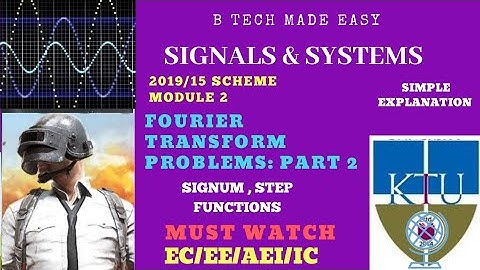 Fourier Transform Problems (signum) imp topic Part 2 ||KTU Signals & Systems ||Module 2
