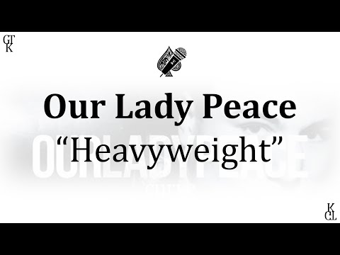 Our Lady Peace - Heavyweight (karaoke)