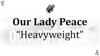 Our Lady Peace - Heavyweight (karaoke)