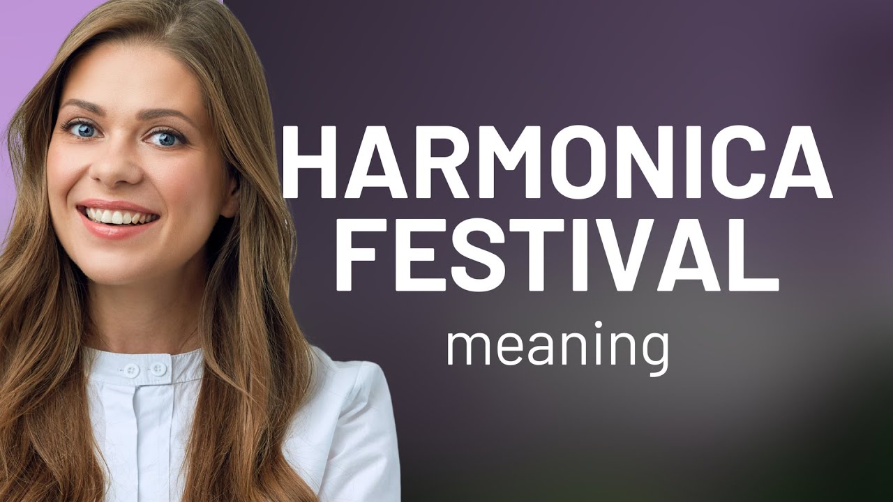 Exploring the Melodies: The World of Harmonica Festivals
