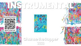 INSTRUMENTAL BEAT : 3333 - Chance the Rapper