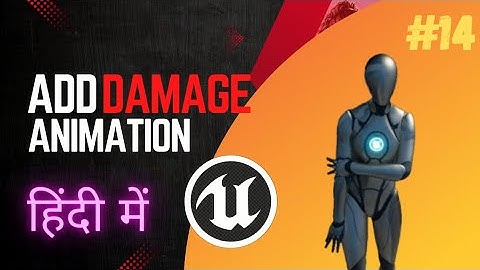 [GTA 6] Unreal Engine 5 Tutorial: How to Add Damage Animation To GTA-Like Game [Hindi]