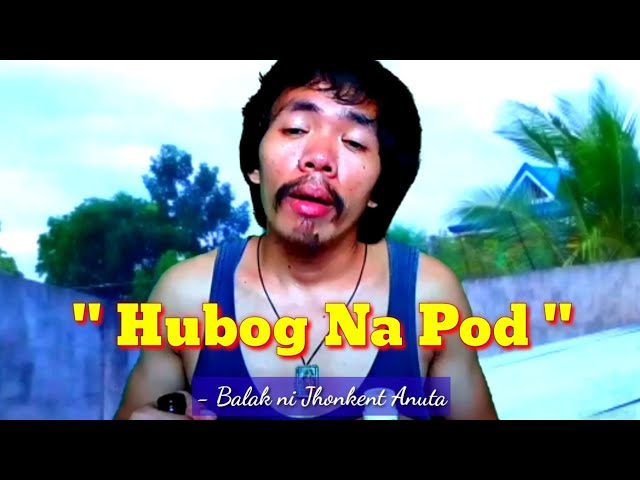 Hubog Kuno Ako Ikaduhang Yugto | Balak Ni Jhonkent Anuta class=