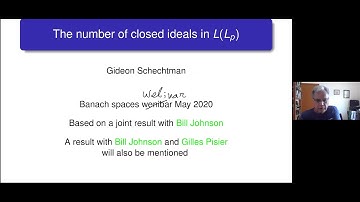 #9: Gideon Schechtman- The number of closed ideals in L(L_p)