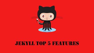 Jekyll Top 5 Features