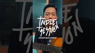 indiesession Jangan Ikut Cdanur  feast