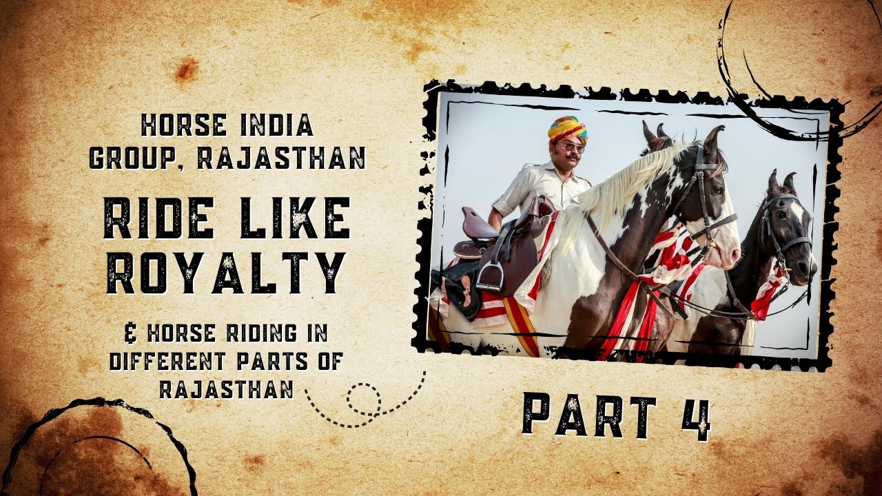 PART 4 | Adventure in Rajasthan | Horse Riding Safari with Caroline Moorey & Dr Ajeet Singh