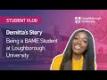 Demitta’s story: Being a BAME student at Loughborough University