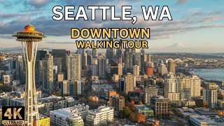 DOWNTOWN SEATTLE  WALKING TOUR [4K]