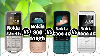 Nokia 225 4G Vs Nokia 800 Tough Vs Nokia 6300 4G Vs Nokia 8000 4G