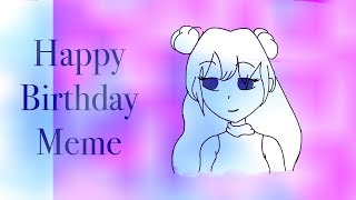 Happy Birthday [MEME]