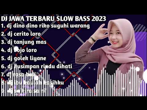 DJ JAWA DINO DINO RIKO SUGUHI WARANG SLOW BASS 2023