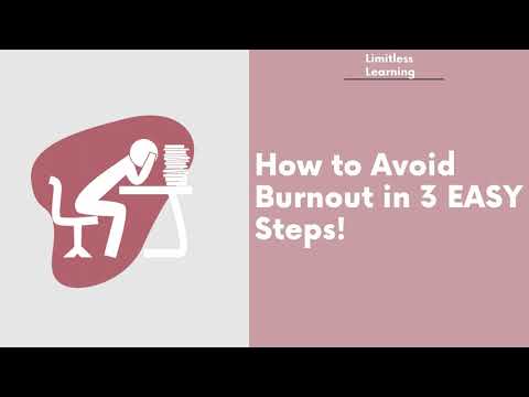 How To Avoid Burnout In 3 EASY Steps! | Limitless Learning