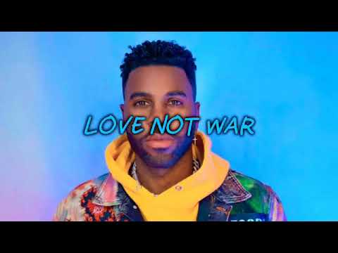 Jason Derulo X Nuka Love Not War Lyrics