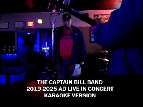 The Captain Bill Band 2020-2025 Ad Live - Like to Do, the Karaoke