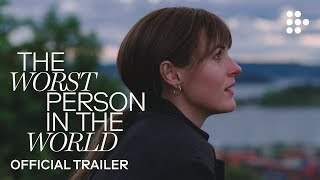 THE WORST PERSON IN THE WORLD |  Trailer | Exclusively on MUBI