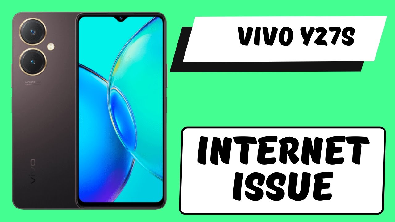 Internet Issue Vivo Y27s How To Solve Internet Issues Internet internet-issue-vivo-y27s-how-to-solve-internet-issues-internet