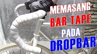Memasang Bar Tape Pada Dropbar (ENGLISH SUBTITLE)