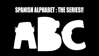 Spanish Alphabet Lore (A-oZ.....)