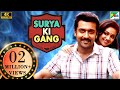 Surya Ki Gang (4K) | New Hindi Dubbed Full Movie | Suriya, Keerthy Suresh, Ramya Krishnan