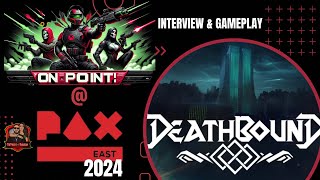 EXCLUSIVE Deathbound Interview and Gameplay - OnPoint! 4 Gamers at #paxeast 2024