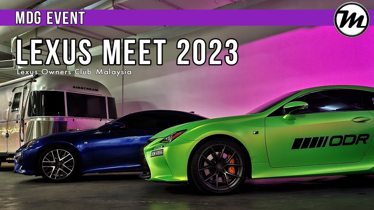 Lexus Meet 2023 (LOCM) | MDG Event #lexus #malaysia #carmeet #jdm # ...