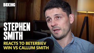 Stephen Smith Reacts To Callum Smith KO Loss To Artur Beterbiev