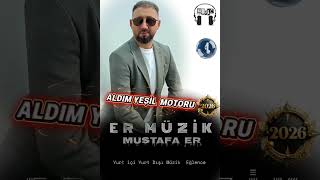 Aldim Yeşi̇l Motoru 2026 - Söz - Müzi̇k Mustafa Er