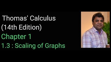 1.3: Scaling of Graphs || Lecture 16| Thomas’ Calculus (14th Edition) |Urdu