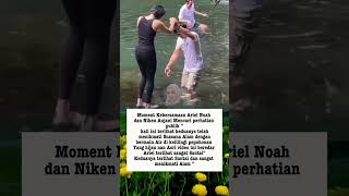 Kedekatan Ariel Noah dan Niken Anjani jadi perhatian publik