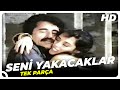 Seni Yakacaklar | Eski Türk Filmi Tek Parça (Restorasyonlu)