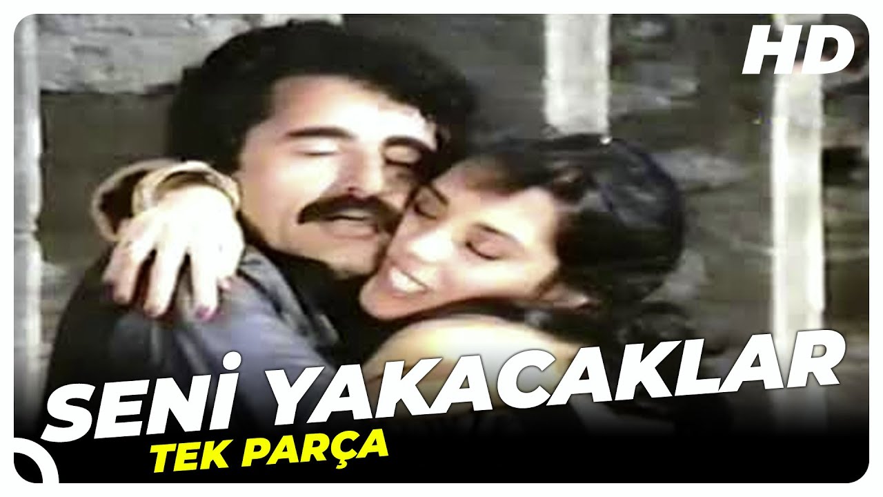 Seni Yakacaklar | Eski Türk Filmi Tek Parça