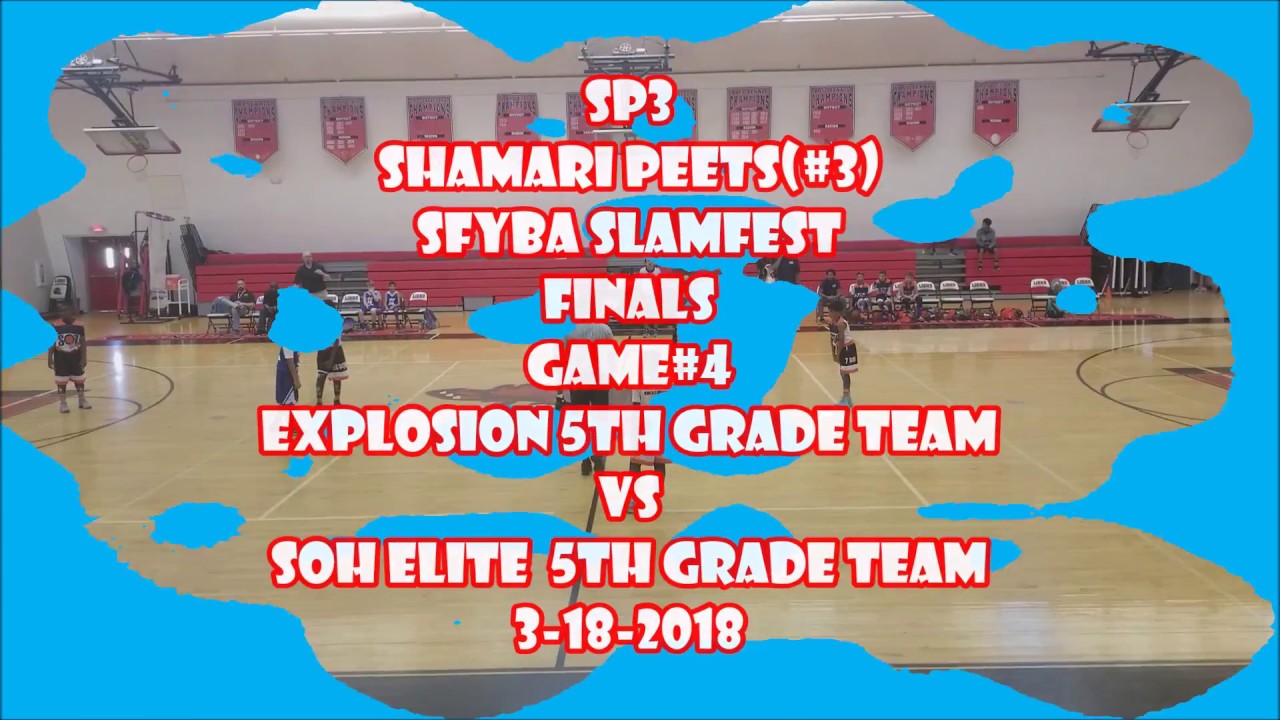sp3400vsp SHAMARI PEETS(#3)EXPLOSION 5TH GRADE TEAM VS SOH ELITE 5TH GRADE TEAM 3-18-2018