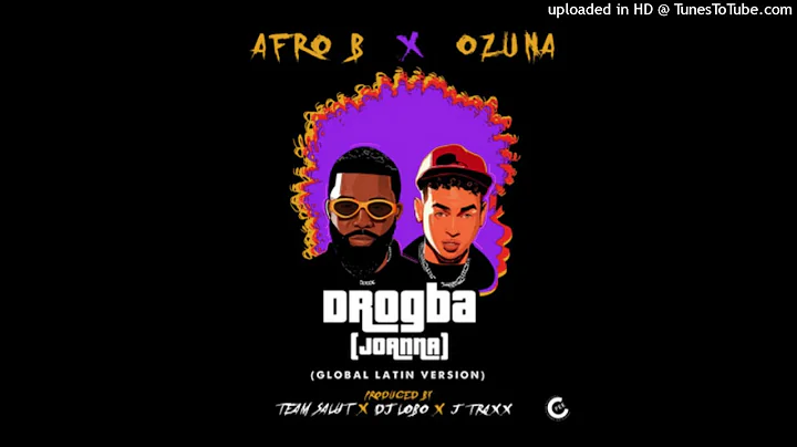 Afro B Ft. Ozuna - Drogba