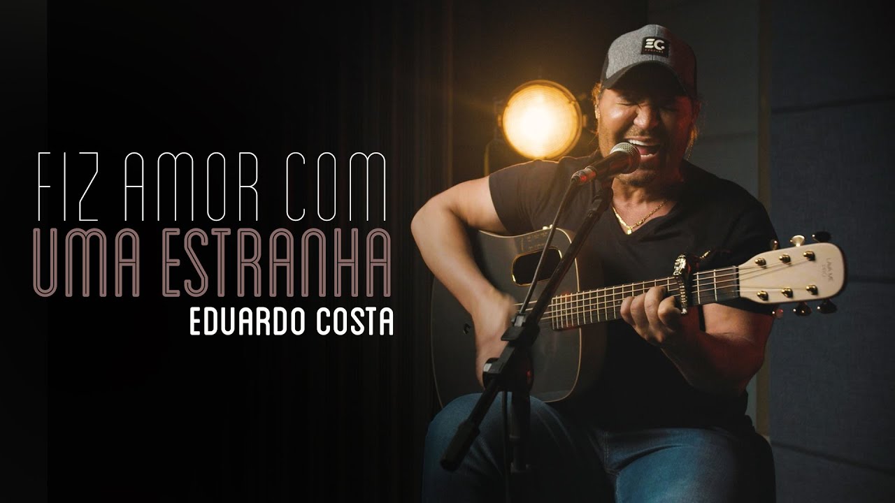 Watch FIZ AMOR COM UMA ESTRANHA | Eduardo Costa on YouTube Watch FIZ AMOR COM UMA ESTRANHA | Eduardo Costa on YouTube