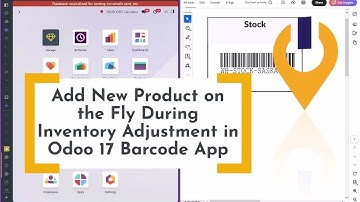 Adding a New Product On the Fly in Odoo 17 Barcode App