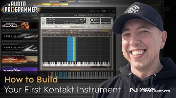 How to Build Your First Kontakt Instrument