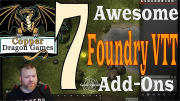 7 Awesome Add-On Modules for Foundry Virtual Tabletop (Foundry VTT Version 7.9)