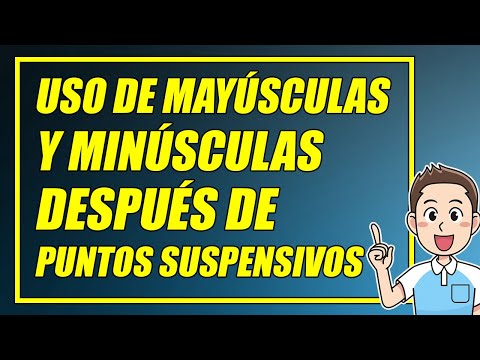 Video: ¿Se escribe con mayúscula después de puntos suspensivos?