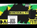 Dancehall fit 2022  the ultimate waistline workout mixtape clean