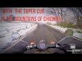 With my Honda Super Cub in the mountains of Chichibu, Saitama  Japan