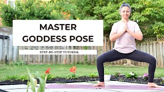 How to Do Goddess Pose | Utkata Konasana Step-by-Step Tutorial