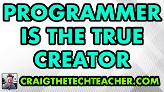 Programmers Are The Real Creators