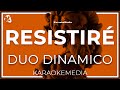 Duo dinamico  resistire  karaoke  2020