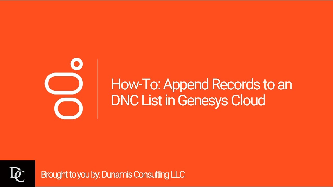 How To Append Records To An DNC List In Genesys Cloud YouTube How to append records to an dnc list in genesys cloud youtube