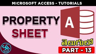Ms Access Tutorials in Telugu Part 13 || Property Sheet || SA Freshers Adda