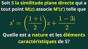 Nombres complexes: Nature et éléments caractéristiques d’une similitude plane directe. Terminale S