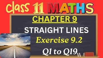 Class 11|Chapter 9|Straight Lines |Exercise 9.2 Q1 to Q19|CBSE|NCERT|@thinkmaths.abarna