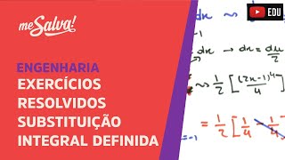 Me Salva! Exercícios Resolvidos de Cálculo I - EXINT06 - Substituição Integral Definida