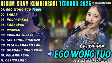 EGO WONG TUO - SABAR || SILVY KUMALASARI || PUSAKA CAMPURSARI FULL ALBUM TERBARU 2025